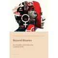 Beyond Binaries: Sex, Sexualities and Gender in the Lusophone World