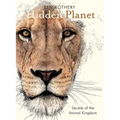 Hidden Planet: Secrets of the Animal Kingdom