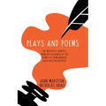 Plays and Poems: The Insatiate Countess, Princelye Pleasures at the Courte at Kenelwoorth, Ralph Royster Doyster