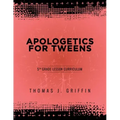 Apologetics for Tweens: 5th Grade
