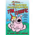 The Amazing Transformations of Tom Terrific