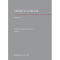 Stationen. Dem Philosophen Und Physiker Moritz Schlick Zum 125. Geburtstag