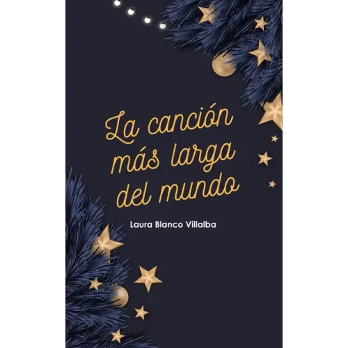 La canción más larga del mundo: Un cuento de Navidad