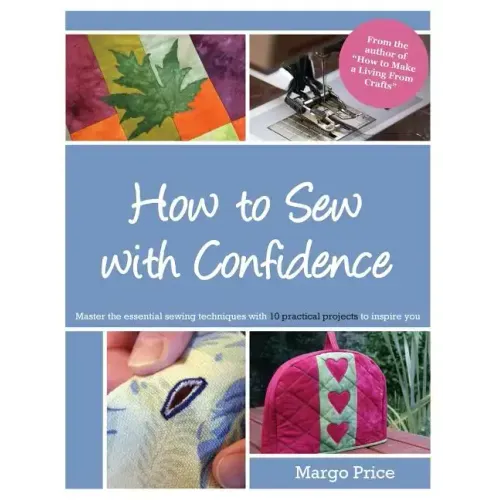How to Sew with Confidence