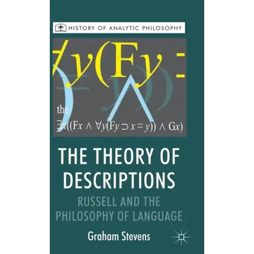 The Theory of Descriptions: Russell and the Philosophy of Language