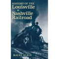 History of the Louisville & Nashville Railroad