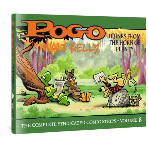 Pogo the Complete Syndicated Comic Strips: Volume 8: Hijinks from the Horn of Plenty