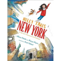 Nelly Takes New York: A Little Girl's Adventures in the Big Apple