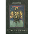 Dying to See You!: Light Tetramorphic Essays on Life, Love, and Death