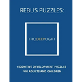 Rebus Puzzles: Cognitive Development Puzzles For Adults and Children