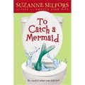 To Catch a Mermaid