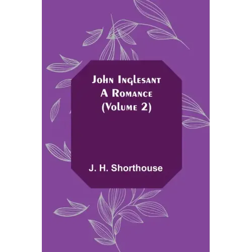 John Inglesant: A Romance (Volume 2)