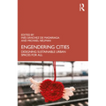 Engendering Cities: Designing Sustainable Urban Spaces for All
