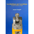 La robotique par la pratique: Exercices et problèmes corrigés