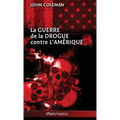 La guerre de la drogue contre l'Amérique