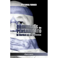Criminales de pensamiento: la verdad no es defensa