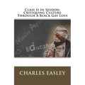 Class Is In Session: Critiquing Culture Through A Black Gay Lens
