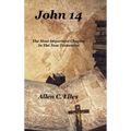 John 14: The Most Important Chapter In The New Testament