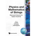 Phys. & Mathematics of Strings(b/S)