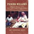Picking Willows: Daisy and Lilly Baker, Maidu Basket Makers of Lake Almanor