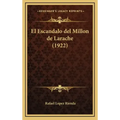 El Escandalo del Millon de Larache (1922)