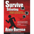 Survive A Shooting: Strategies to Survive Active Shooters and Terrorist Attacks
