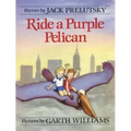 Ride a Purple Pelican