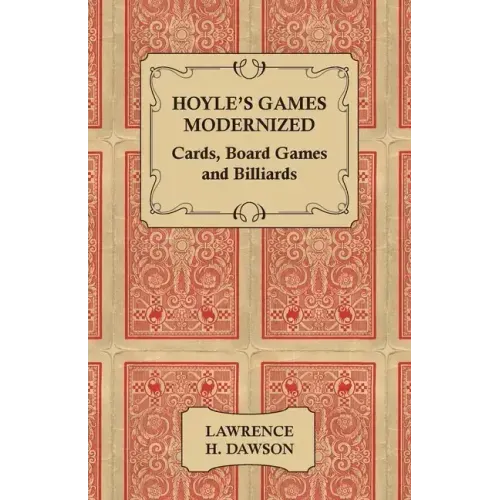 Hoyle's Games Modernized - Cards, Board Games and Billiards