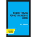 A Guide to Ezra Pound's Personae (1926)