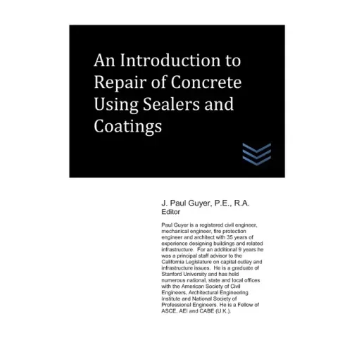 An Introduction to Repair of Concrete Using Sealers and Coatings