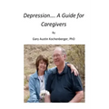 Depression- A Guide for Caregivers