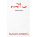 The Private Ear - A Play