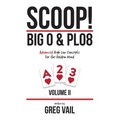 SCOOP! Big O & PLO8: Advanced High Low Concepts for the Holdem Mind