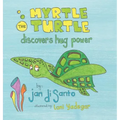 Myrtle the Turtle Discovers Hug Power