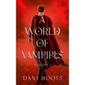 A World of Vampires Volume 1