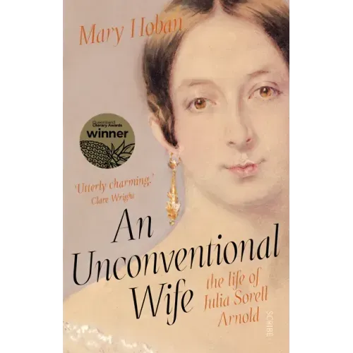 An Unconventional Wife: The Life of Julia Sorell Arnold