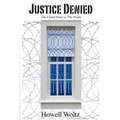 Justice Denied: The United States vs. the People