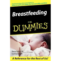 Breastfeeding for Dummies