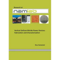 Vertical Gallium Nitride PowerDevices: Fabrication and Characterisation