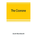 The cicerone: an art guide to painting in Italy for the use of travellers and students