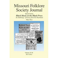 Missouri Folklore Society Journal: Special Issue: Black Music in the Black Press: an Anthology of Essays from the Heartland