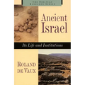 Ancient Israel: Its Life and Instructions