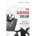 The Algerian Dream: Youth and the Quest for Dignity