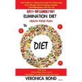 Anti-Inflammatory Elimination Diet Health Food Plan: Your Guide to 3 Allergy-Free Steps For Discovering Food Allergies and Developing a Healthy Anti-I
