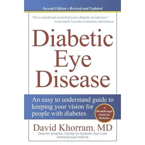 Diabetic Eye Disease: An easy to understand guide to keeping your vision for people with diabetes