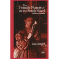The Female Narrator in the British Novel: Hidden Agendas