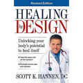 Healing by Design: Unlocking Your Body's Potential to Heal Itself
