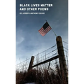 Black Lives Matter and Other Poems