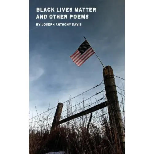 Black Lives Matter and Other Poems