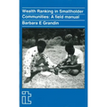 Wealth Ranking in Smallholder Communities: A Field Manual